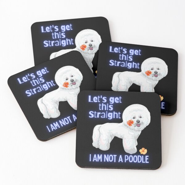 Item preview, Let's Get This Straight Funny Bichon Dog Design designed and sold by EarthArtDesigns.