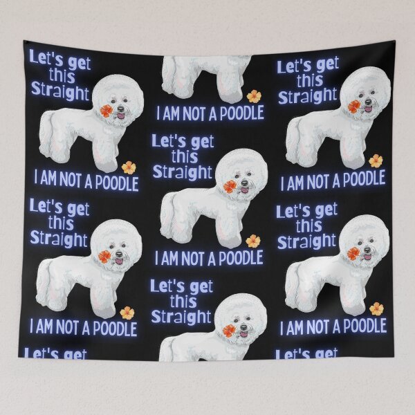 Item preview, Let's Get This Straight Funny Bichon Dog Design designed and sold by EarthArtDesigns.