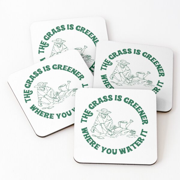Item preview, Garden Phrase "The Grass is Greener Where You Water It" designed and sold by megtay14.
