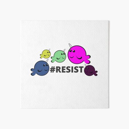 Neurodivergent Narwhals #Resist Art Board Print