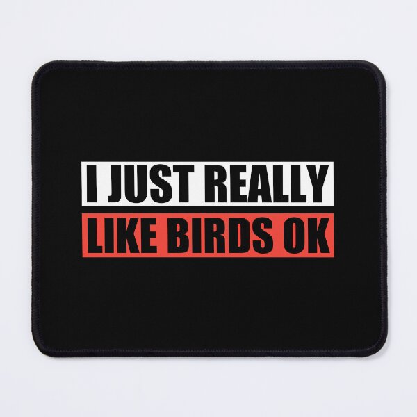 Item preview, i just really like birds ok designed and sold by Eriksonshop.