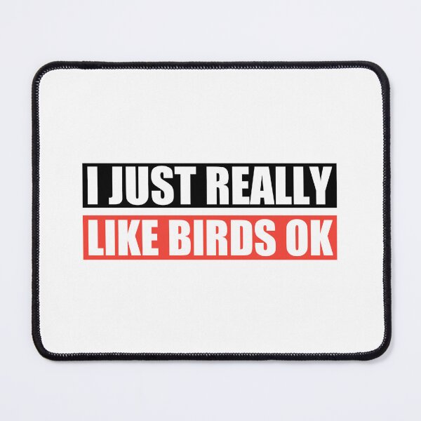 Item preview, i just really like birds ok designed and sold by Eriksonshop.