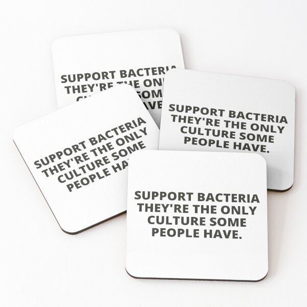 Item preview, support bacteria they're the only culture some people have designed and sold by Eriksonshop.