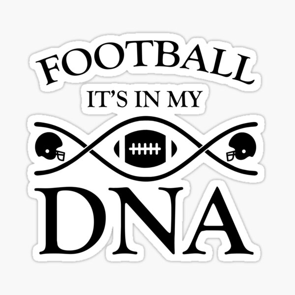 It's in my DNA - Football Sticker