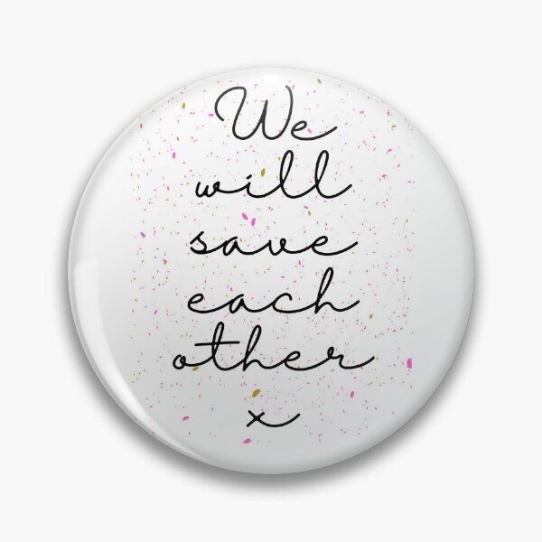 Item preview, We will save each other designed and sold by NewPages.