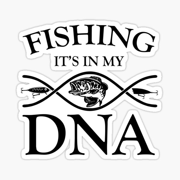 It's in my DNA - Fishing Sticker