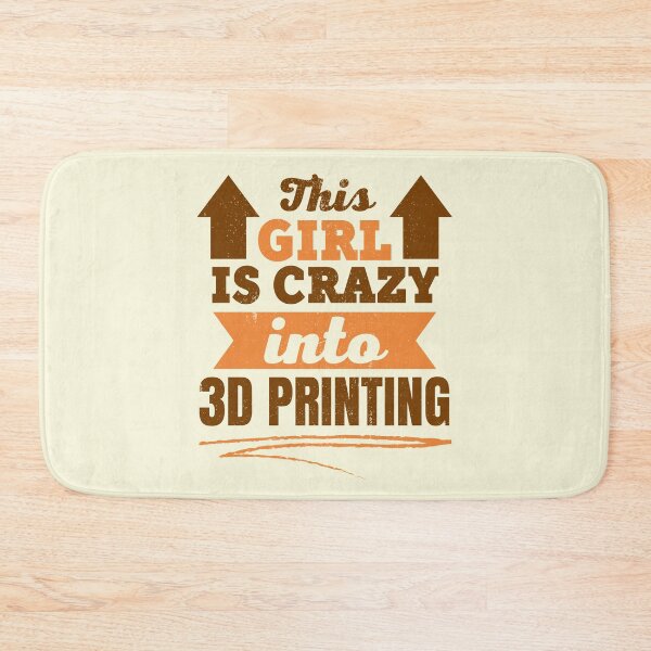 Item preview, This Girl Is Crazy Into 3D Printing designed and sold by Printint.