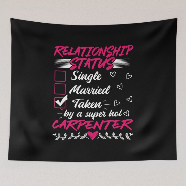 Item preview, Funny His and Her Gift Idea Carpenter Relationship Status designed and sold by haselshirt.