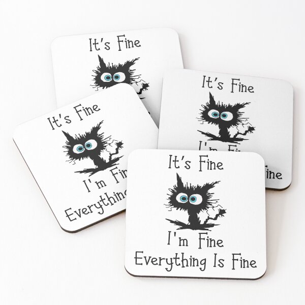 Item preview, Funny Cat It’s Fine I’m Fine Everything is Fine designed and sold by AdelDa19.