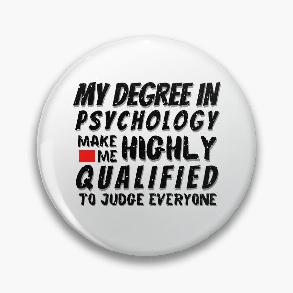 Item preview, my degree in psychology make me highly qualified to judge everyone,Gift For Psychologist, Mental Health, Psychologist, Psychology designed and sold by SheryfaEl.