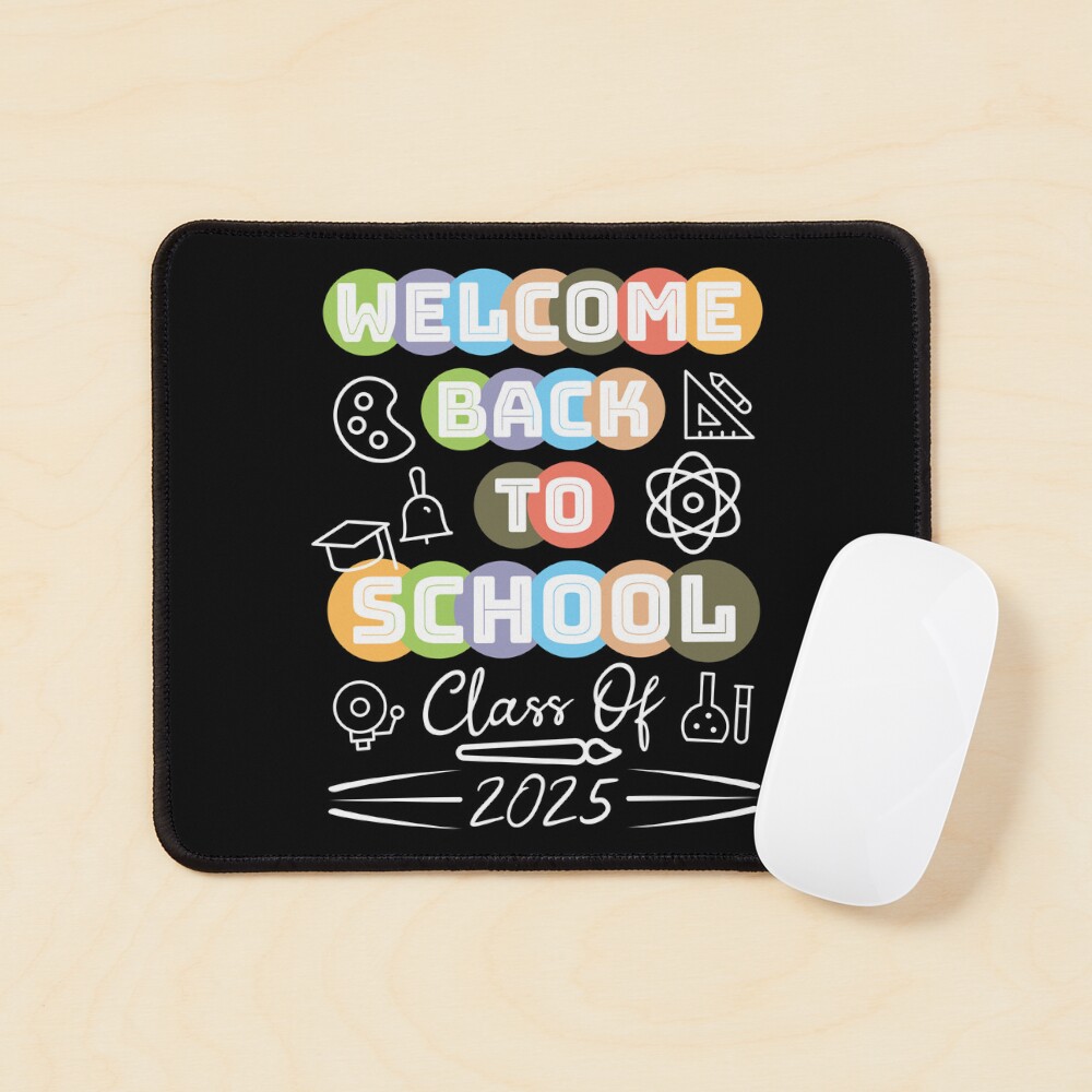 "Welcome Back To School Teachers Students Class Of 2025" Poster for ...