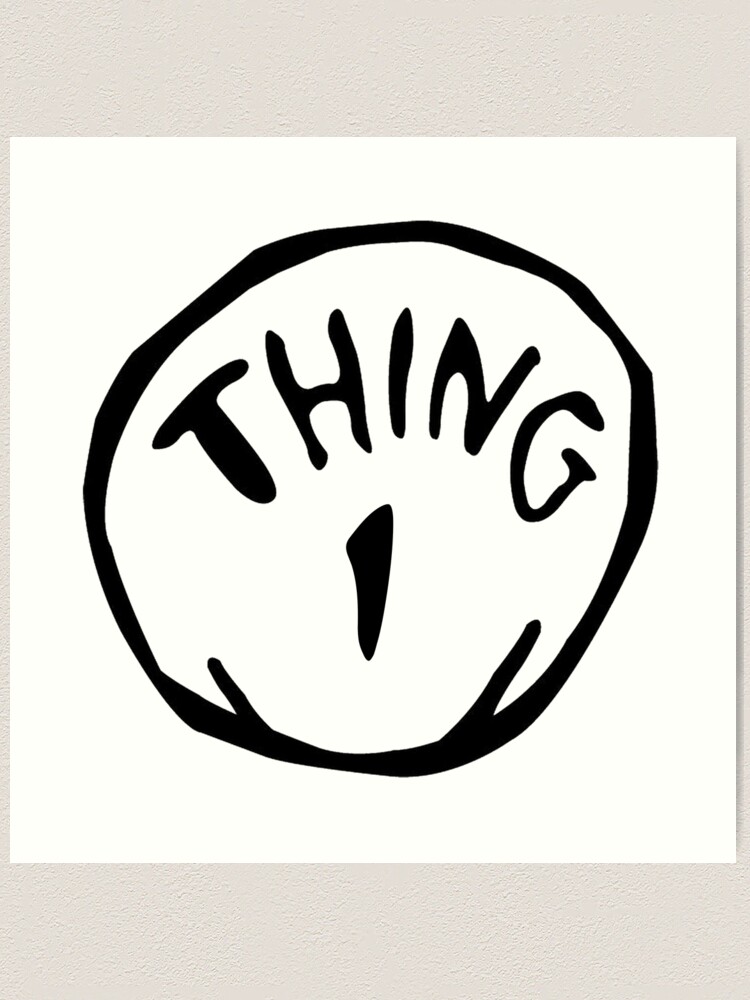 Custom Thing 1 custom-thing-1-art-print-for-sale-by-niftymel-redbubble