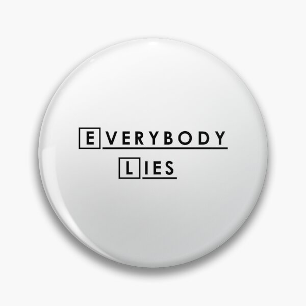 Item preview, Everybody lies and everybody dies. Fitted  designed and sold by MyBishbashbosh.