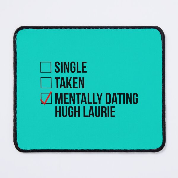 Item preview, MENTALLY DATING HUGH LAURIE designed and sold by MyBishbashbosh.