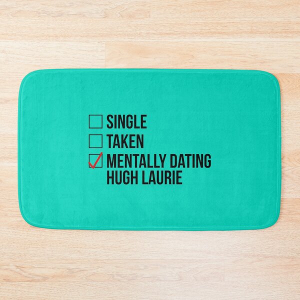 Item preview, MENTALLY DATING HUGH LAURIE   designed and sold by MyBishbashbosh.