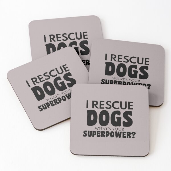 Item preview, dog meme,I Rescue Dog Whats Your Superpower funny dogs quotes for dog lover designed and sold by randomdogshirt.