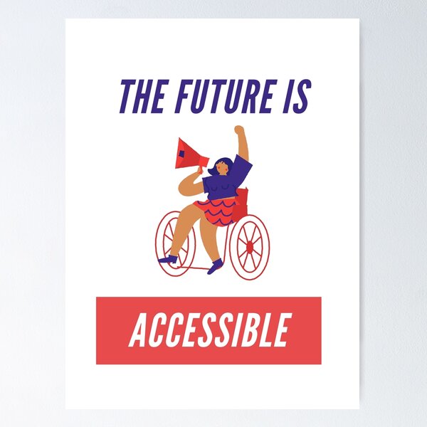 Item preview, The Future is Accessible designed and sold by Neuro Ruckus.