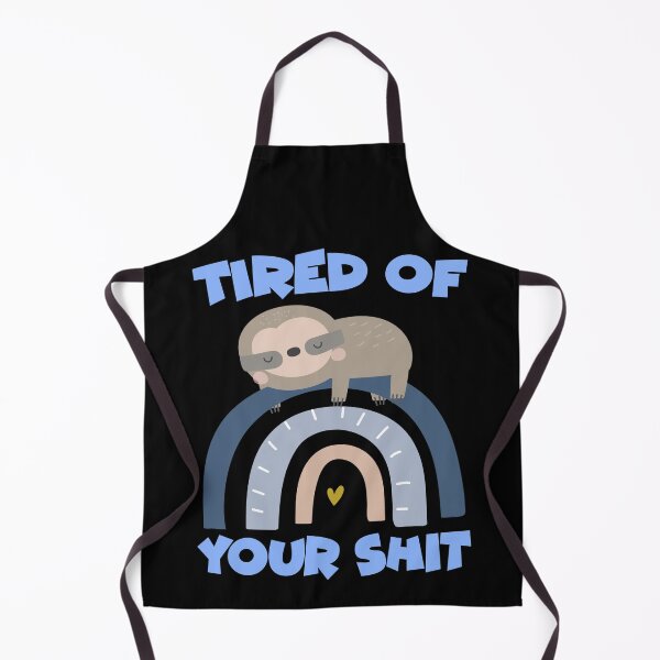 Item preview, Funny Sloth Sleeping On A Rainbow Tired Of Your Shit designed and sold by Stephen Scharf.