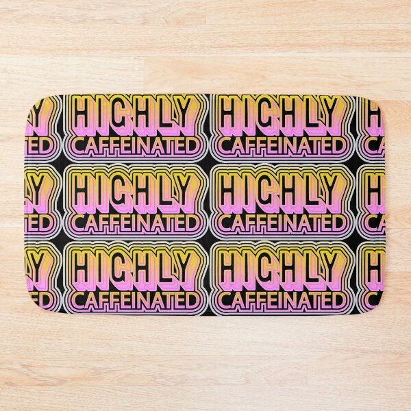 Item preview, Highly Caffeinated designed and sold by Jokertags.