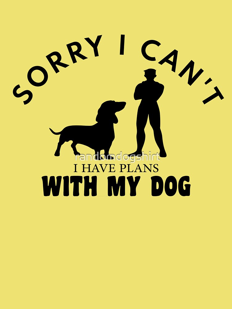 Sorry I Have Plans With My Dog SVG Funny Dog Shirt for Women 