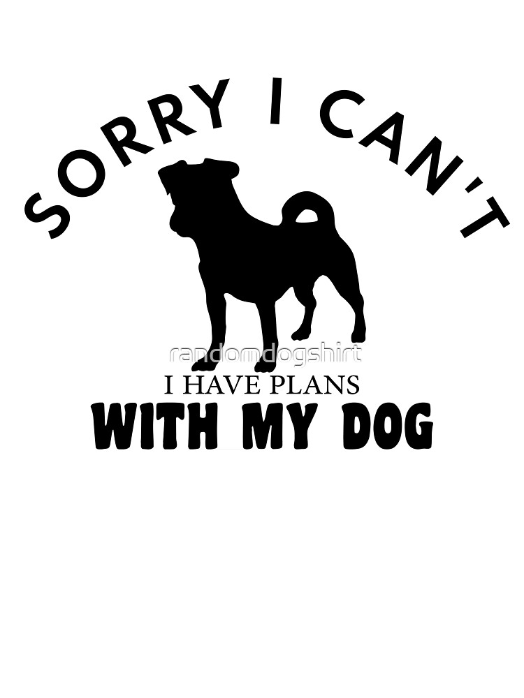 Kinder T-Shirt for Sale mit Hundemem, sorry, ich kann keine Pläne mit meinem  Hund haben, lustige Hundezitate für Hundeliebhaber von randomdogshirt