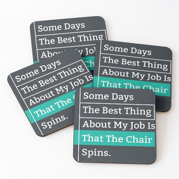 Item preview, Some Days The Best Thing About My Job Is That The Chair Spins designed and sold by KOURCHAL ART.