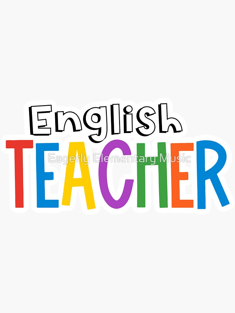 Rainbow English Teacher Sticker For Sale By Broadwaygurl18 Redbubble