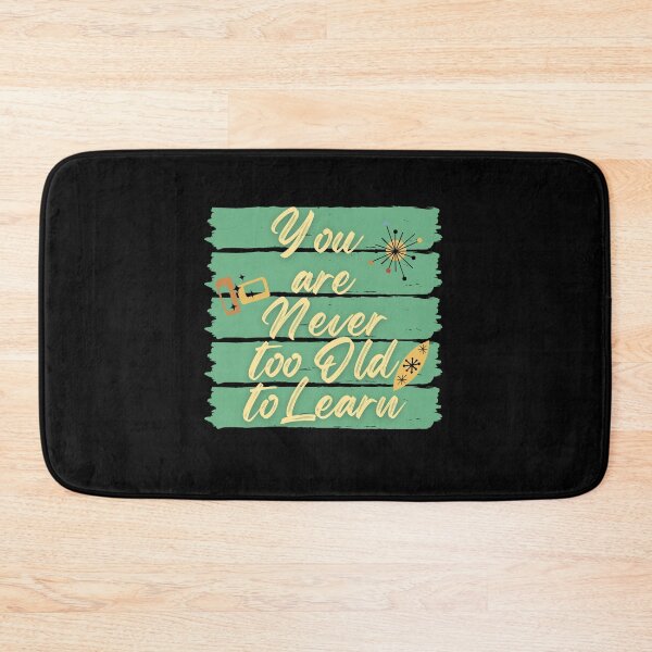 Item preview, You are never too old to learn designed and sold by Saimia.