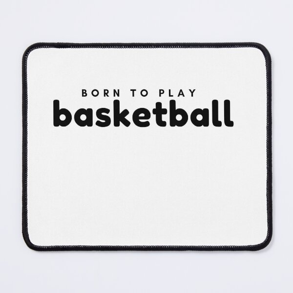 Item preview, Born to play basketball designed and sold by RaquelDeneth.