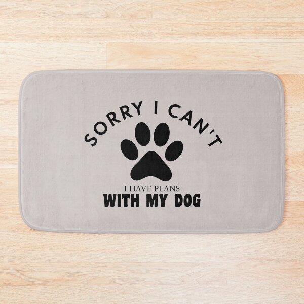 Item preview, sorry i can't i have plans whith my dog funny dogs quotes for dog lover designed and sold by randomdogshirt.