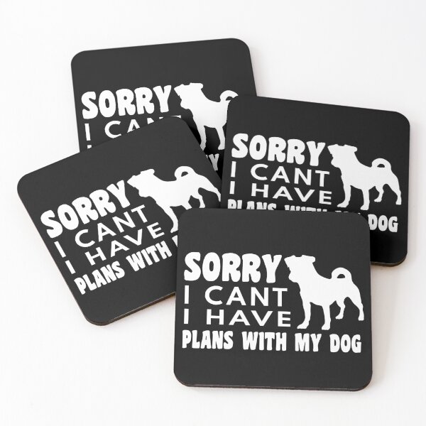Item preview, sorry i can't i have plans whith my dog funny dogs quotes for dog lover designed and sold by randomdogshirt.