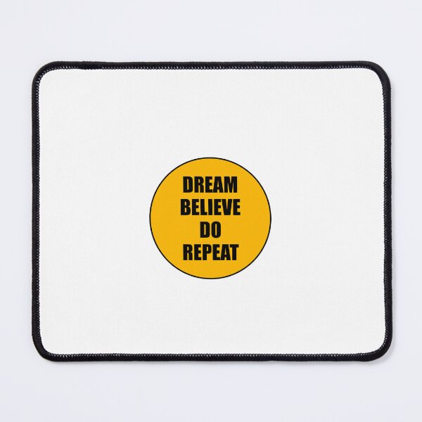 Item preview, DREAM BELIEVE DO REPEAT designed and sold by Inspirationmotivation.