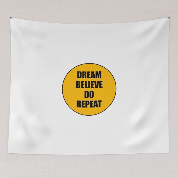Item preview, DREAM BELIEVE DO REPEAT  designed and sold by Inspirationmotivation.