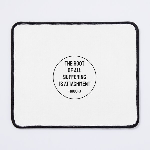Item preview, The root of all suffering is attachment - Buddha inspiration quotes designed and sold by Inspirationmotivation.