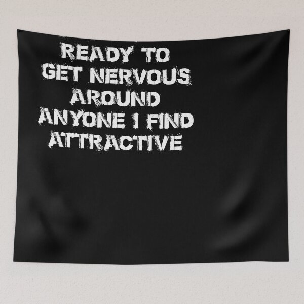 Item preview, Single and Ready to Get Nervous Around Anyone I Find Attractive designed and sold by AY-Store24.