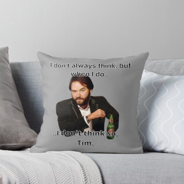 Item preview, I dont think so, Tim ORIGINAL BY CRUSHART1 ON REDBUBBLE designed and sold by CrushArt1.