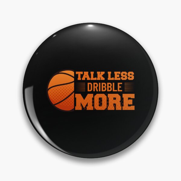 Item preview, Talk Less Dribble More Sticker designed and sold by aprilbonnieuth.