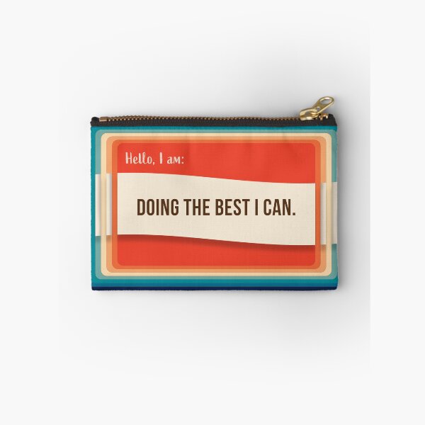 Item preview, Hello, I am - Nametags of Affirmation - Doing the Best I can designed and sold by Boundliss.