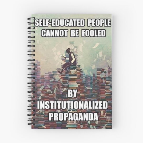 Item preview, SELF EDUCATED PEOPLE CANNOT BE FOOLED BY INSTITUTIONALIZED PROPAGANDA designed and sold by memetee107.