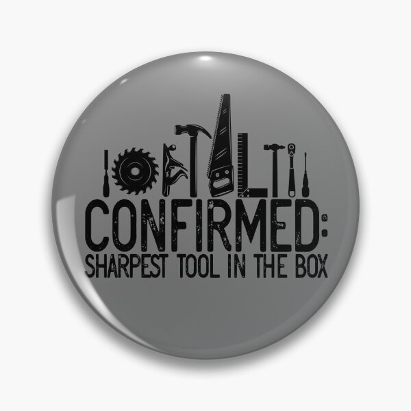 Artikelvorschau, Confirmed Sharpest Tool In The Shed Carpenter Woodworker Gear entworfen und verkauft von DynamicDesign.