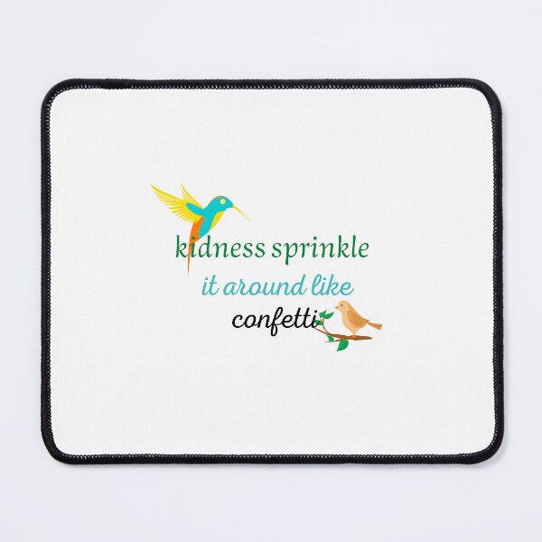 Item preview, Kidness sprinkle, It around like confetti, Funny gifts designed and sold by Zohaa45.