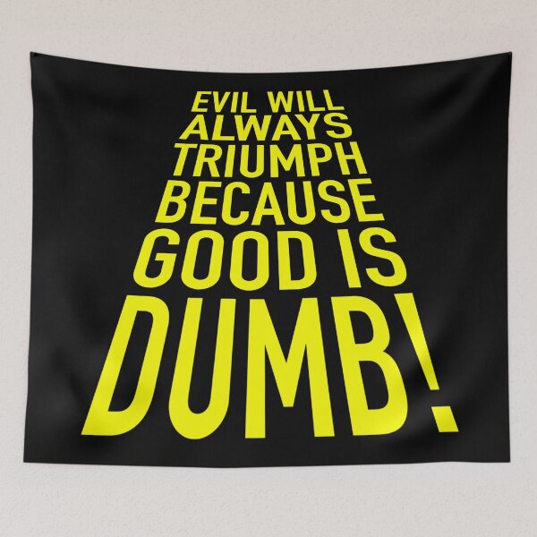Item preview, Good is dumb. designed and sold by Dark Dad Dudz Offensive Outerwear.