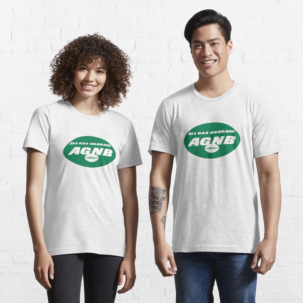 New York Jets Shirt All Gas No Brake Agnb Classic Unisex - TeebyHumans