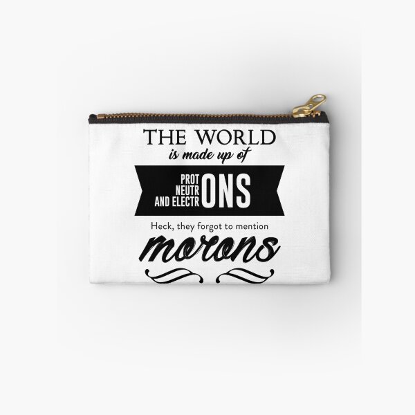 Item preview, Protons Electrons Neutrons Morons designed and sold by Articulate.