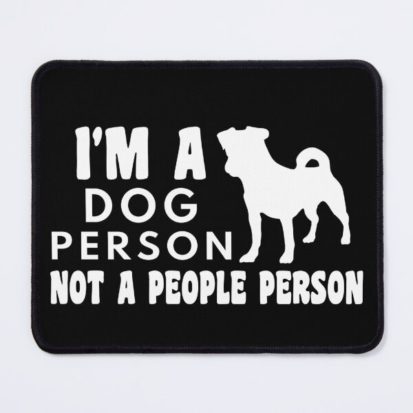 Item preview, im a dog person not a people person funny dogs quotes for dog lover designed and sold by randomdogshirt.