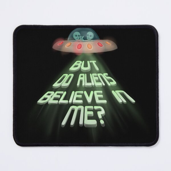 Item preview, But do aliens believe in me designed and sold by Petrafying-Art.