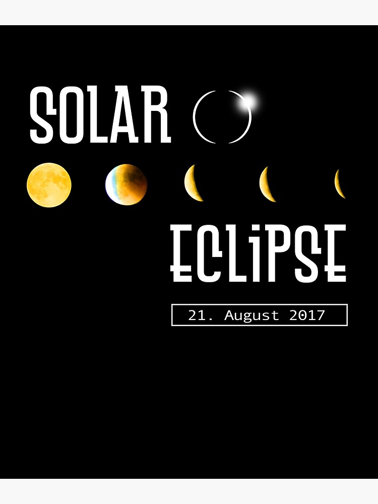 Total Solar Eclipse Sonnenfinsternis 21 August 2017 Poster By Stylesyndikat Redbubble 8476