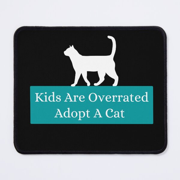 Item preview, Kids Are Overrated Adopt A Cat - Walking Cat Blue designed and sold by TheOtherDesign.