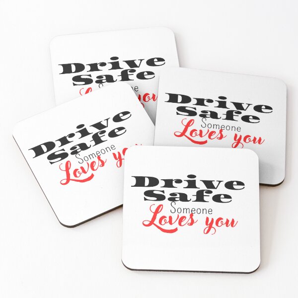 Item preview, DRIVE SAFE SOMEONE LOVES YOU designed and sold by TopWaw ⭐⭐⭐⭐⭐.
