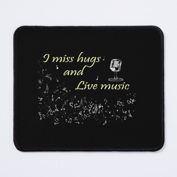 Item preview, i miss hugs and live music  Essential T-Shirt  designed and sold by AdOmar.